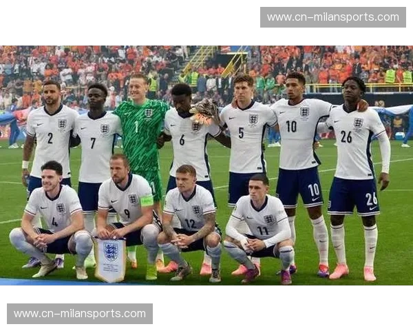 阵容英格兰队：攻守兼备的荣耀与期待